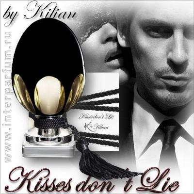 Kisses Don't Lie by Kilian