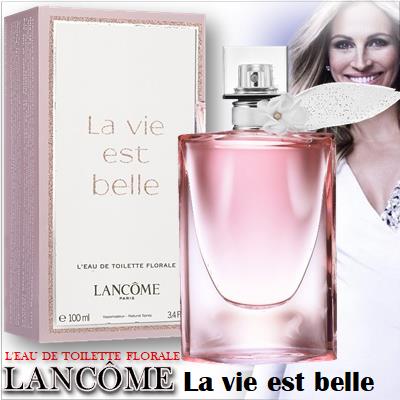 Lancome La vie est belle l'eau de toilette florale