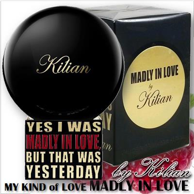 Kilian My Kind of Love Madly in Love