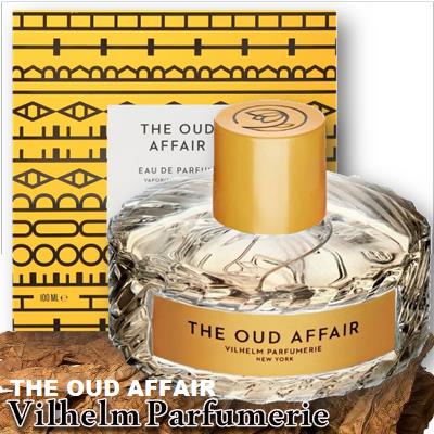 Vilhelm Parfumerie The Oud Affair