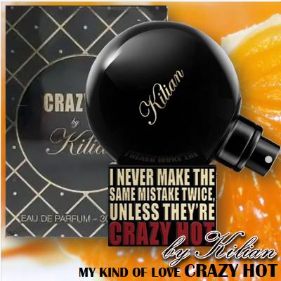 Kilian My Kind of Love Crazy Hot