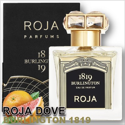 Roja Dove Burlington 1819