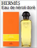 Hermes Eau de Neroli Dore