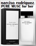 Narciso Rodriguez Pure Musc for her